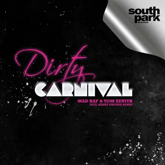 Dirty Carnival by Mad Raf