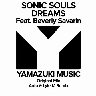 Dreams (feat. Beverly Savarin) by Sonic Souls