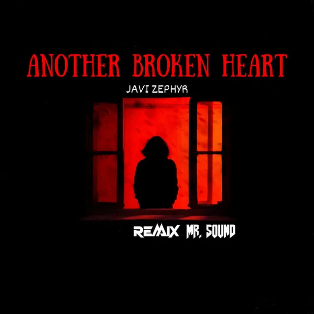 Another Broken Heart - Remix