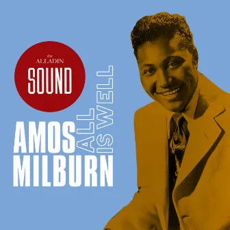 All Is Well by Amos Milburn