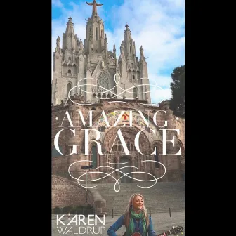 Amazing Grace by Karen Waldrup