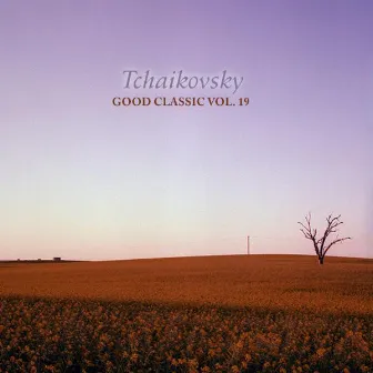 Tchaikovsky - Good Classic, Vol. 19 by Armonie Symphony Orchestra