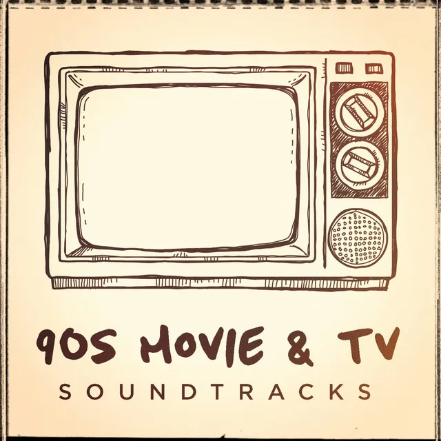 90s Movie and TV Soundtracks