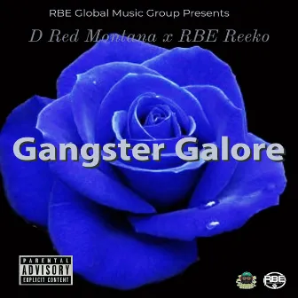 Gangster Galore (feat. RBE Reeko) by D Red Montana