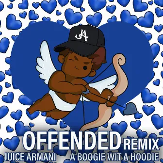 Offended (Remix) [feat. A Boogie Wit da Hoodie] by Juice Armani