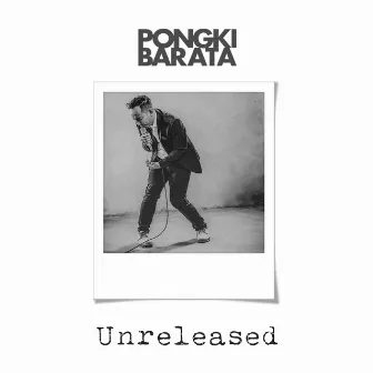 Unreleased by Pongki Barata