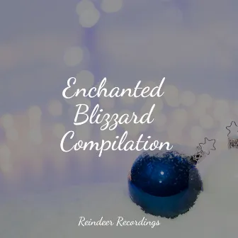 Enchanted Blizzard Compilation by Magic Winter