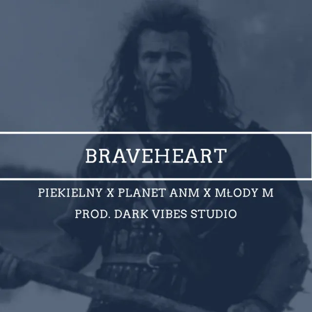 Braveheart