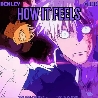 How it feels by Denley