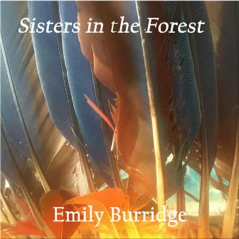 Sisters in the Forest by Emily Burridge