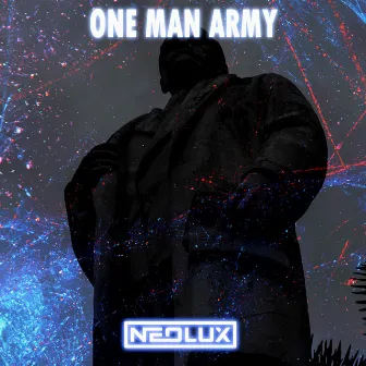 One Man Army by Neolux