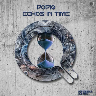 Echos in Time by Popiq