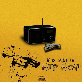 Hip Hop by Kid Mafia