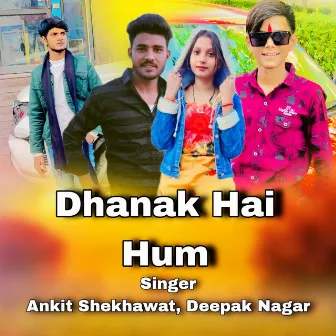 Dhanak Hai Hum by Deepak Nagar