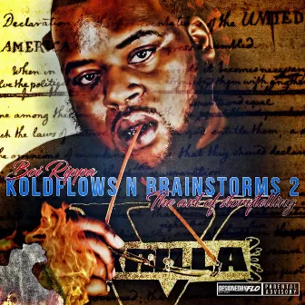 Koldflows N Brainstorms 2: The Art of Storytelling by Boi Rippa