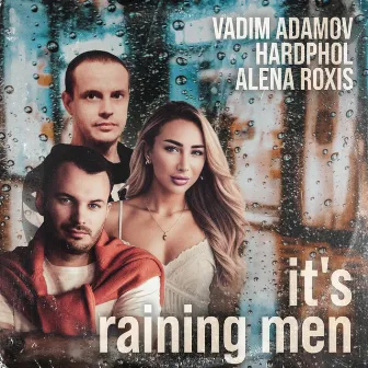 It’s Raining Men by Alena Roxis