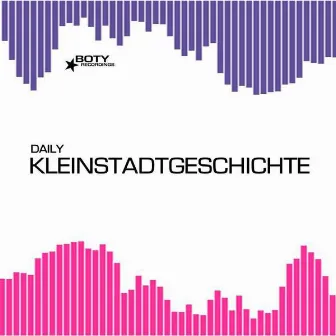 Kleinstadtgeschichte by Daily