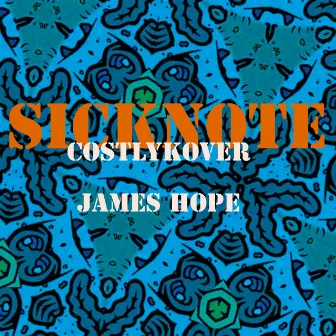 SICKNOTE by costlykover