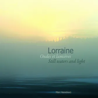 Lorraine, ondes et lumières (Still water and lights) by Marc Namblard