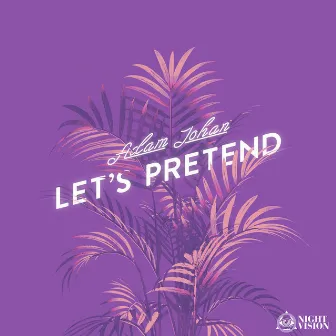 Let's Pretend - EP by Nick Garcia