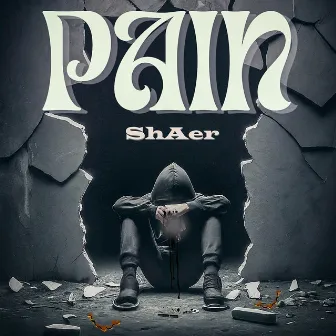 PAIN by ShAer