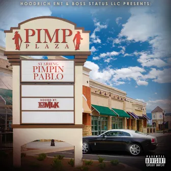 Pimp Plaza by Pimpin' Pablo