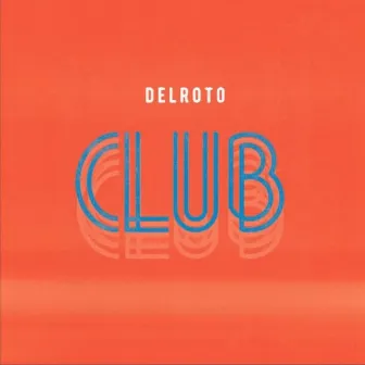 CLUB by DelRoto