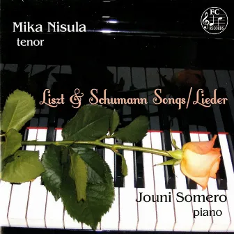 Liszt & Schumann: Songs & Lieder by Mika Nisula