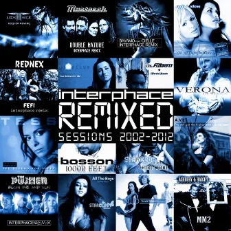 Remixed Sessions 2002 - 2012 by Interphace