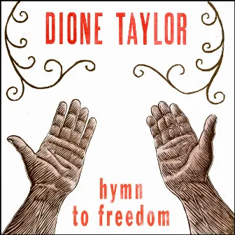 Hymn to Freedom by Dione Taylor