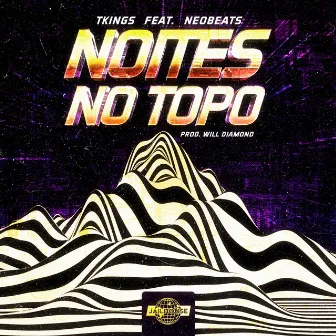 Noites no Topo by TKings