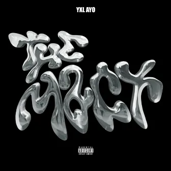 The Mack by YXL Ayo