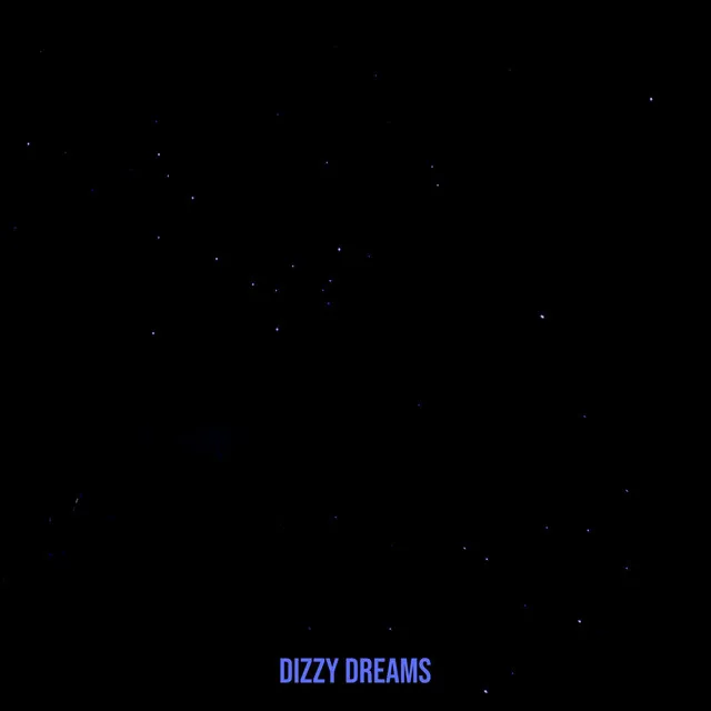 Dizzy Dreams