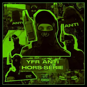 HORS-SERIE by YFR ANTI