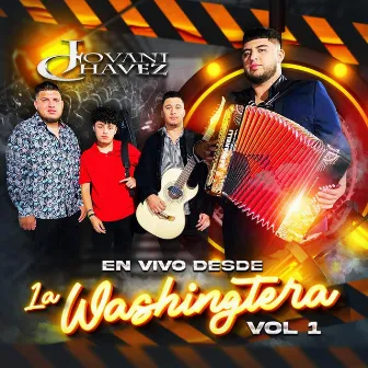 En Vivo Desde la Washingtera, Vol. 1 by Jovani Chavez