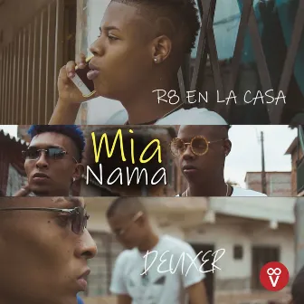 Mia Nama by R8 en la Casa