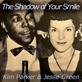 The Shadow of Your Smile by Kim Parker