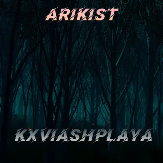 Arikist by KXVIASHPLAYA