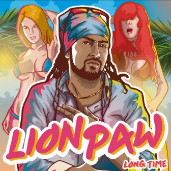 Long Time by Lion Paw