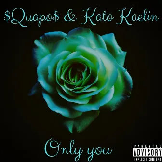 Only You by Quapo