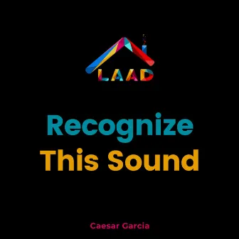 Recognize This Sound by Caesar Garcia