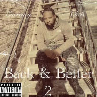 Back And Better 2 by Currency Chris