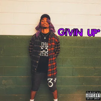 GIVIN UP* by Ac3zo