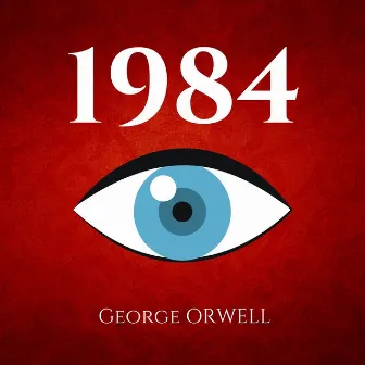 1984 by George Orwell