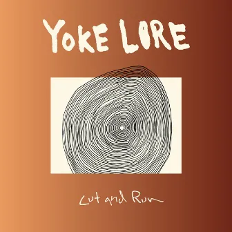 Cut and Run by Yoke Lore