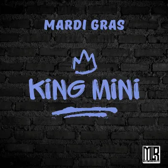 Mardi Gras by King Mini