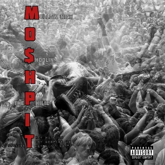 MOSHPIT by $hoolin