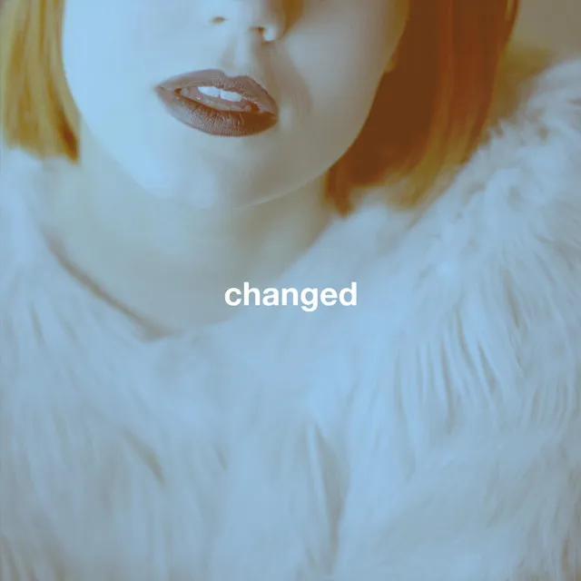 Changed