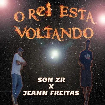 O Rei Está Voltando by Son ZR