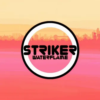 Striker by Waterflame